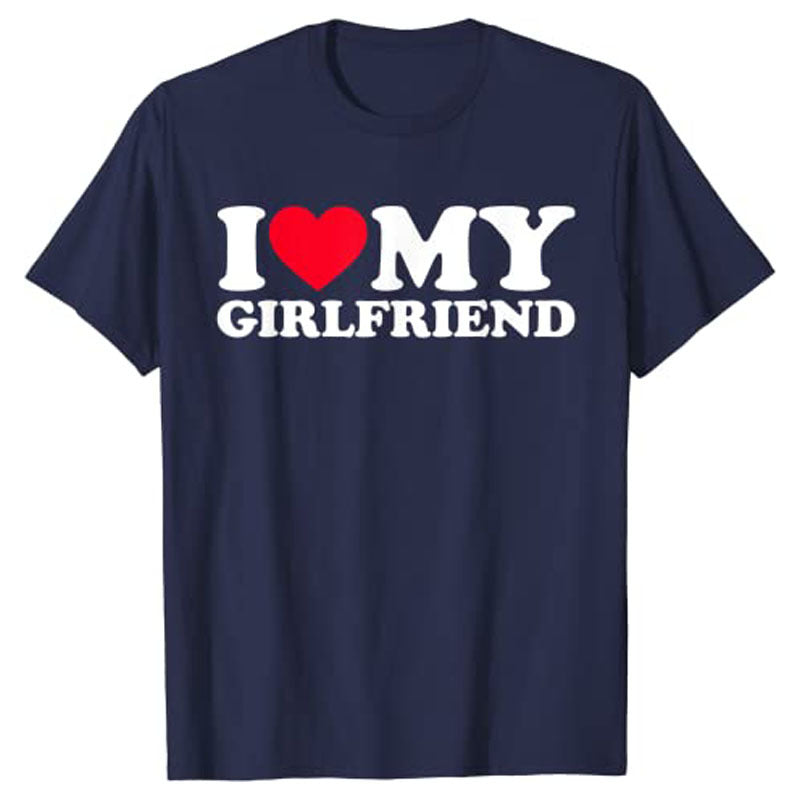 I Love My Girlfriend Shirt