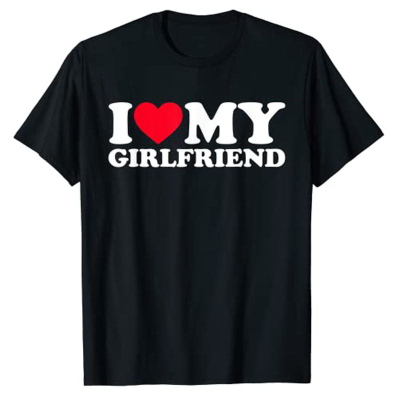 I Love My Girlfriend Shirt